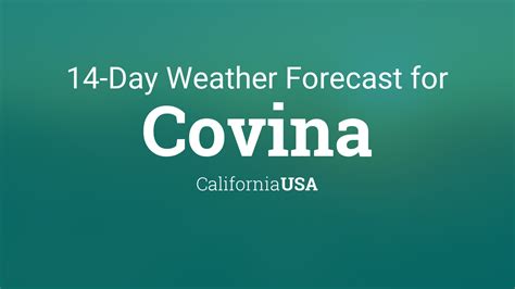 next 14 days weather covina ca.